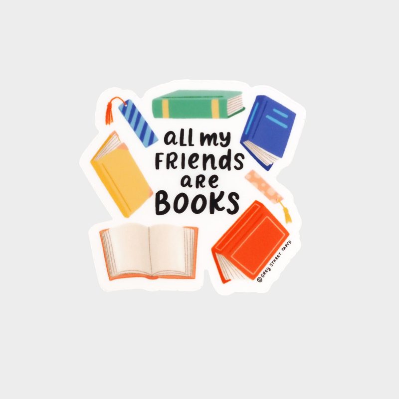 allmyfriendsarebookssticker final